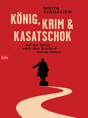 cover image of König, Krim und Kasatschok
